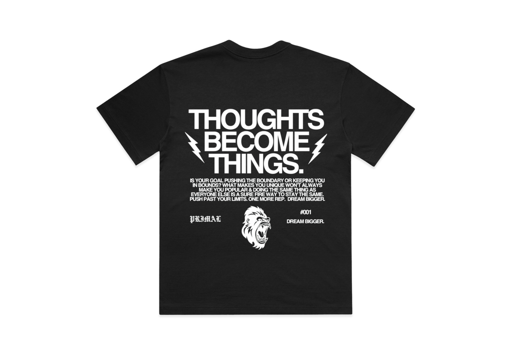 Thoughts Become Things - #001