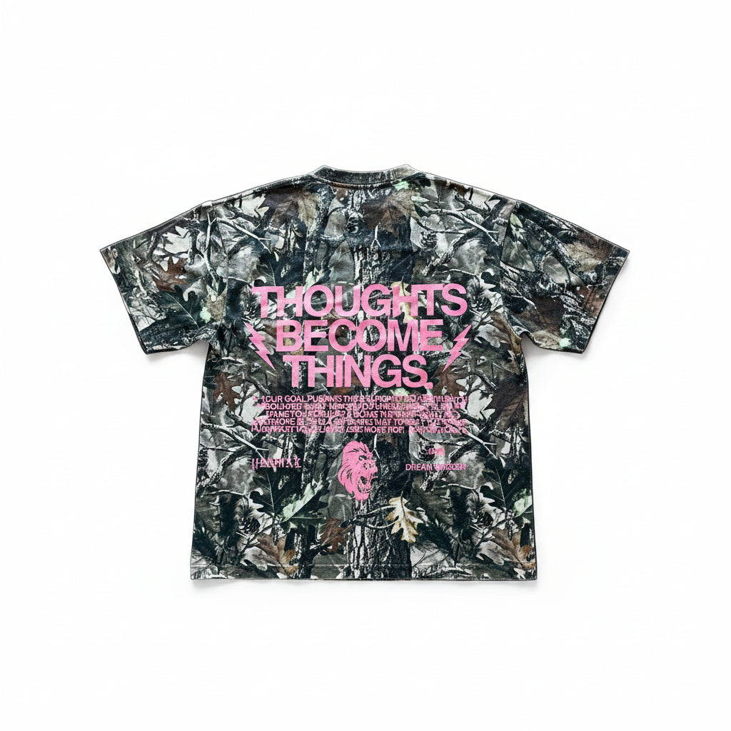 Thoughts Become Things - Camo Edition